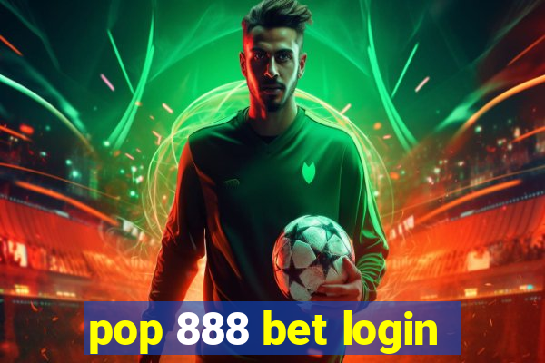 pop 888 bet login